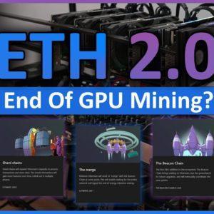 Ethereum 2.0... A Miner's Look In The Future