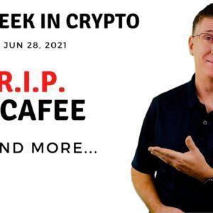 ???? R.I.P. McAfee | This Week in Crypto – Jun 28, 2021