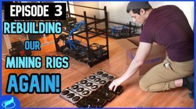 FINALLY Turning Our Mining Rigs Back On! | EP. 3
