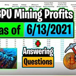 GPU Mining Profits as of 6/13/21 | Answering Questions | Twitch Recap