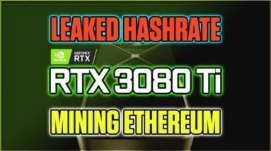 RTX 3080 TI Leaked Hashrates Mining Ethereum