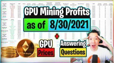 GPU Mining Profits as of 8/30/21 | GPU Prices | Answering Questions