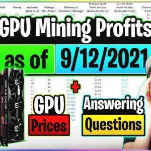 GPU Mining Profits as of 9/12/21 | GPU Prices | Answering Questions