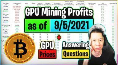 GPU Mining Profits as of 9/5/21 | GPU Prices | Answering Questions