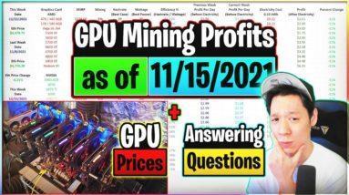 GPU Mining Profits as of 11/15/21 | GPU Prices | Answering Questions