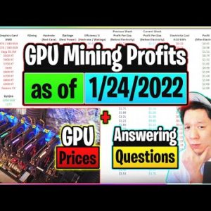 GPU Mining Profits as of 1/24/22 | GPU Prices | Answering Questions