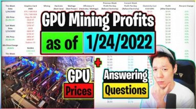 GPU Mining Profits as of 1/24/22 | GPU Prices | Answering Questions