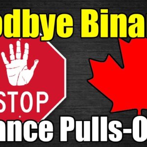 LARGEST Crypto Exchange BINANCE Leaving CANADA!!! | USA Next?