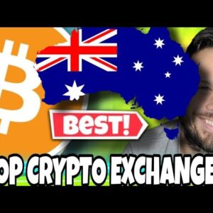 Best Crypto Exchanges in Australia!