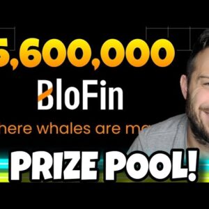 BloFin Just Announced The Biggest Trading Competition! $5.6 Million Ready To Be Won!